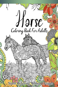Horse Coloring Book For Adults