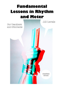 Fundamental Lessons in Rhythm and Meter
