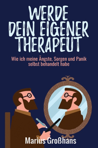 Werde dein eigener Therapeut