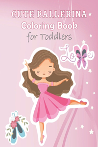 Cute Ballerina Coloring Book For Toddlers