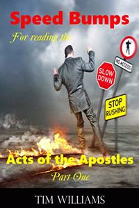 Speedbumps for reading the Acts of the Apostles