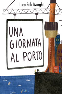 Una giornata al porto