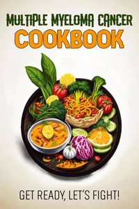 Multiple Myeloma Cancer Cookbook