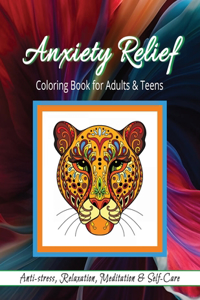 Anxiety Relief Coloring Book for Adults & Teens