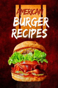 American Burger Recipes