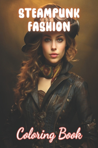 Steampunk Fashion Coloring Book