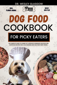 Dog Food Cookbook for Picky Eaters