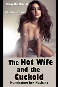 Hot Wife and the Cuckold