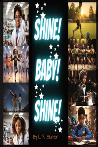 Shine! Baby! Shine!