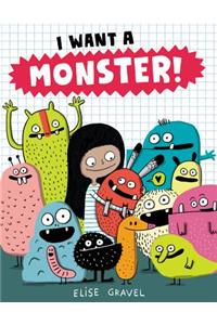 I Want a Monster!
