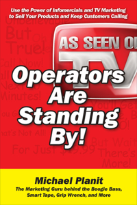 Operators Are Standing by