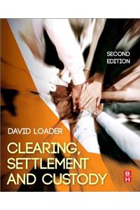 Clearing, Settlement and Custody
