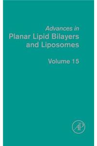 Advances in Planar Lipid Bilayers and Liposomes
