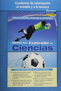 Science Explorer Motion, Forces, and Energy Spanish Guided Reading and Study Workbook 2005