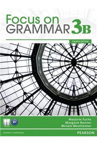 Focus on Grammar 3b Split Student Book and Workbook 3b Pack