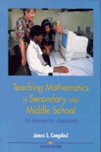 Teaching Mathematics in Secondary and Middle School:an Interactive Approach