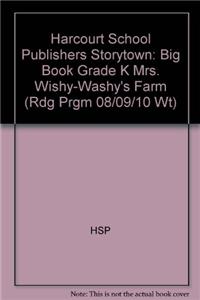 Storytown: Big Book Grade K Mrs. Wishy-Washy's Farm