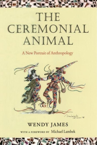 The Ceremonial Animal