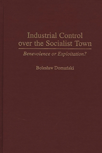 Industrial Control Over the Socialist Town