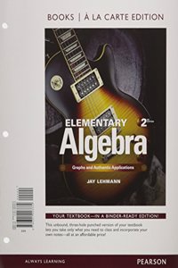 Elementary Algebra: Graphs & Authentic Applications, Books a la Carte Edition