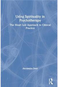 Using Spirituality in Psychotherapy