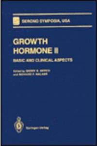 Growth Hormone II: Basic & Clinical Aspects