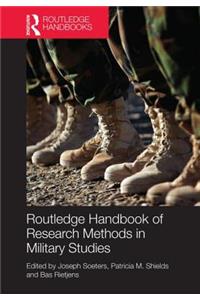 Routledge Handbook of Research Methods in Military Studies