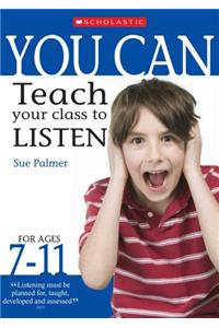 Teach your class to listen Ages 7-11
