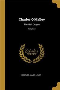 Charles O'Malley: The Irish Dragon; Volume I