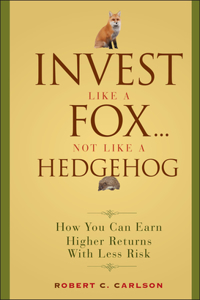 Invest Like a Fox... Not Like a Hedgehog