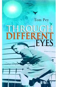 Through Different Eyes