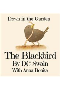 Blackbird: Down in the Garden