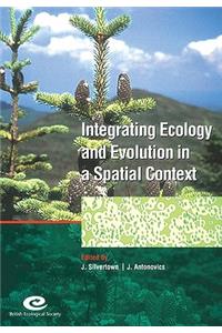 Integrating Ecology and Evolution in a Spatial Context