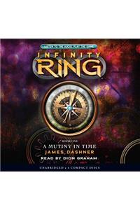 Infinity Ring Book 1: A Mutiny in Time - Audio Library Edition, 1