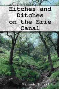 Hitches and Ditches on the Erie Canal