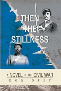 Then the Stillness
