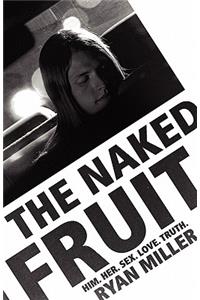 The Naked Fruit