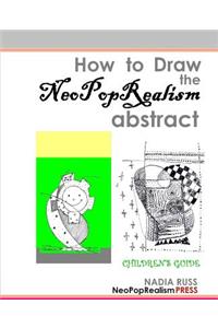 How to Draw the NeoPopRealism Abstract