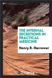 The internal secretions in practical medicine