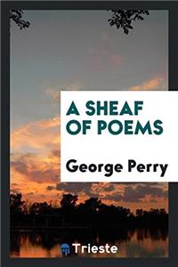 A Sheaf of Poems