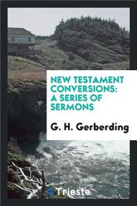New Testament Conversions