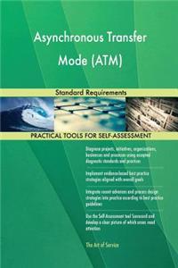 Asynchronous Transfer Mode (ATM) Standard Requirements