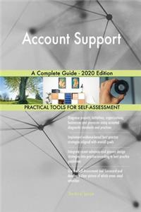 Account Support A Complete Guide - 2020 Edition