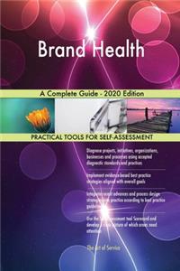 Brand Health A Complete Guide - 2020 Edition