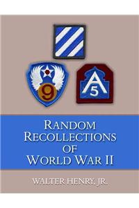 Random Recollections of World War II
