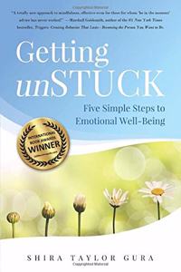 Getting Unstuck: Five Simple Steps to Emotional Well-Being