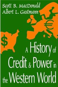 History of Credit and Power in the Western World