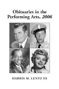 Obituaries in the Performing Arts, 2006