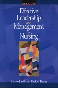 Effective Leadership and Management in Nursing