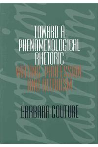 Toward a Phenomenological Rhetoric